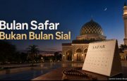 Masuk Bulan Safar, Benarkah Musibah Datang Lebih Banyak?