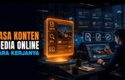 JASA PENYEDIA KONTEN MEDIA ONLINE: CARA KERJA, MANFAAT, DAN BIAYANYA